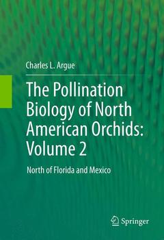 Couverture de l’ouvrage The Pollination Biology of North American Orchids: Volume 2