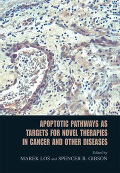 Couverture de l’ouvrage Apoptotic Pathways as Targets for Novel Therapies in Cancer and Other Diseases