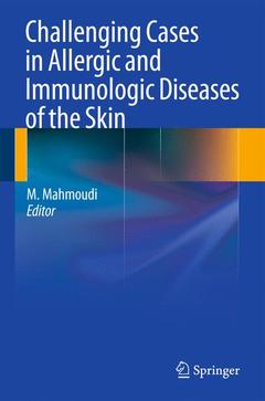 Couverture de l’ouvrage Challenging Cases in Allergic and Immunologic Diseases of the Skin