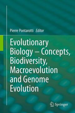 Couverture de l’ouvrage Evolutionary Biology - Concepts, Biodiversity, Macroevolution and Genome Evolution