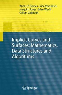 Couverture de l’ouvrage Implicit Curves and Surfaces: Mathematics, Data Structures and Algorithms
