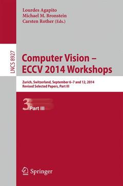 Couverture de l’ouvrage Computer Vision - ECCV 2014 Workshops