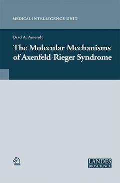 Couverture de l’ouvrage The Molecular Mechanisms of Axenfeld-Rieger Syndrome