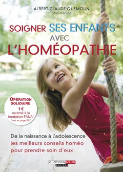 Couverture de l’ouvrage Soigner ses enfants avec l'homéopathie