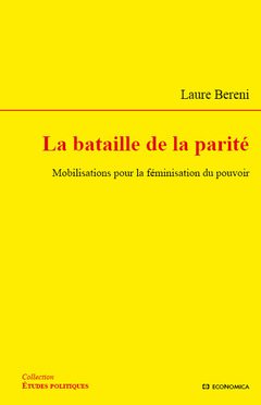 Cover of the book La bataille de la parité - mobilisations pour la féminisation du pouvoir