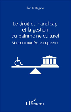 Cover of the book Le droit du handicap et la gestion du patrimoine culturel