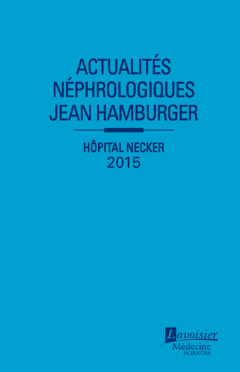 Couverture de l’ouvrage Actualités Néphrologiques Jean Hamburger Hôpital Necker 2015