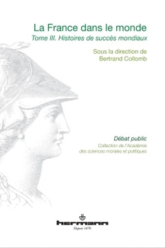Couverture de l’ouvrage La France dans le monde, Volume 3
