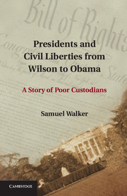 Couverture de l’ouvrage Presidents and Civil Liberties from Wilson to Obama