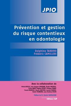 Couverture de l’ouvrage Prévention et gestion du risque contentieux en odontologie