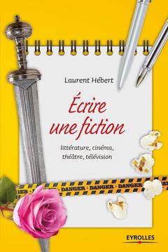 Cover of the book Ecrire une fiction