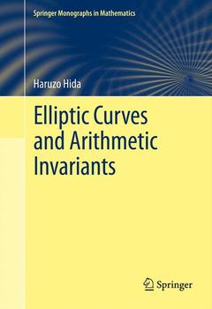 Couverture de l’ouvrage Elliptic Curves and Arithmetic Invariants