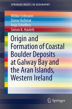 Couverture de l’ouvrage Origin and Formation of Coastal Boulder Deposits at Galway Bay and the Aran Islands, Western Ireland