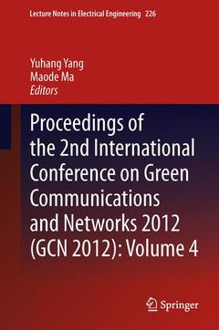 Couverture de l’ouvrage Proceedings of the 2nd International Conference on Green Communications and Networks 2012 (GCN 2012): Volume 4