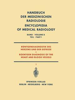 Couverture de l’ouvrage Röntgendiagnostik des Herzens und der Gefässe Teil 1 / Roentgen Diagnosis of the Heart and Blood Vessels Part 1