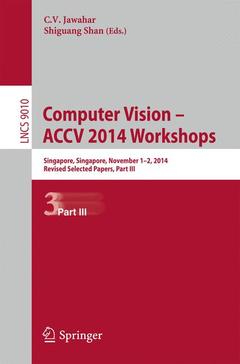 Cover of the book Computer Vision - ACCV 2014 Workshops