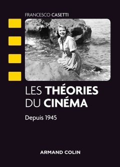 Couverture de l’ouvrage Les théories du cinéma depuis 1945 - NP