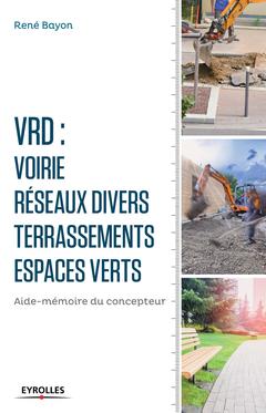 Cover of the book V.R.D. Voirie - Réseaux divers - Terrassements - Espaces verts