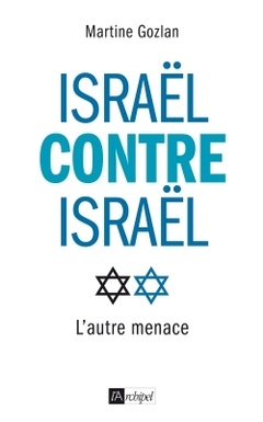Cover of the book Israël contre Israël - L'autre menace