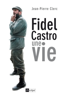 Cover of the book Fidel Castro, une vie
