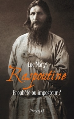 Couverture de l’ouvrage Raspoutine - Prophète ou imposteur