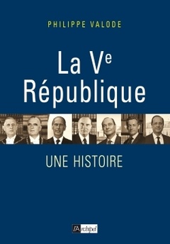 Couverture de l’ouvrage La Ve République - Une histoire