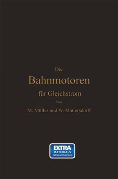 Couverture de l’ouvrage Die Bahnmotoren für Gleichstrom