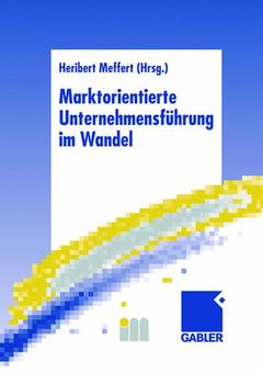Couverture de l’ouvrage Marktorientierte Unternehmensführung im Wandel