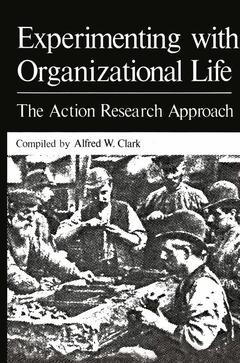 Cover of the book Experimenting with Organizational Life