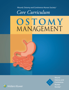 Cover of the book Wound, Ostomy and Continence Nurses Society® Core Curriculum: Ostomy Management