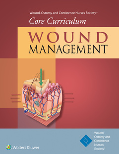 Cover of the book Wound, Ostomy and Continence Nurses Society® Core Curriculum: Wound Management