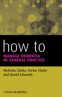Couverture de l’ouvrage How to Manage Dementia in General Practice