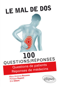 Couverture de l’ouvrage Le mal de dos en 100 questions/réponses