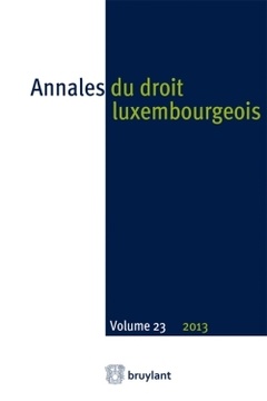 Couverture de l’ouvrage Annales du droit luxembourgeois - Volume 23 2013