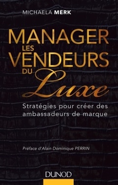Couverture de l’ouvrage Manager les vendeurs du luxe - Stratégies pour créer des ambassadeurs de marque