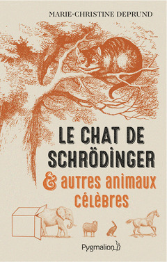 Couverture de l’ouvrage Le Chat de Schrödinger et autres animaux célèbres