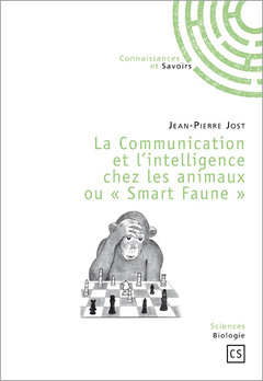 Couverture de l’ouvrage La communication et l'intelligence chez les animaux ou Smart faune