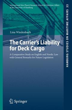 Couverture de l’ouvrage The Carrier's Liability for Deck Cargo