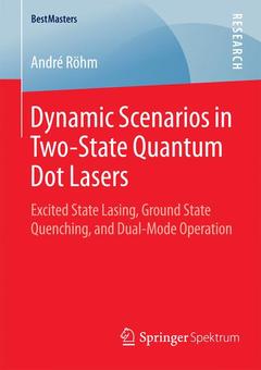 Couverture de l’ouvrage Dynamic Scenarios in Two-State Quantum Dot Lasers