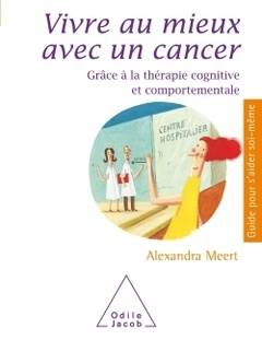 Cover of the book Vivre mieux avec un cancer