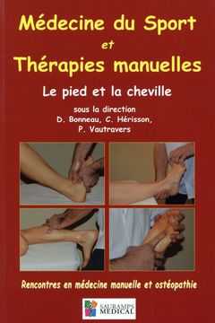 Cover of the book MEDECINE DU SPORT ET THERAPIES MANUELLES- LE PIED ET LA CHEVILLE