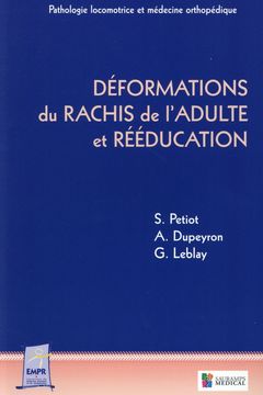 Couverture de l’ouvrage DEFORMATIONS DU RACHIS DE L ADULTE ET REEDUCATION