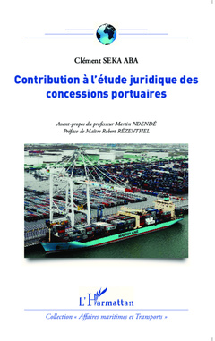 Couverture de l’ouvrage Contribution à l'étude juridique des concessions portuaires