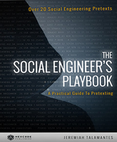 Cover of the book The Social Engineer's Playbook : a Practical Guide to Pretexting