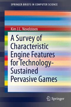 Couverture de l’ouvrage A Survey of Characteristic Engine Features for Technology-Sustained Pervasive Games