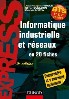 Cover of the book Informatique industrielle et réseaux -2e éd. - en 20 fiches