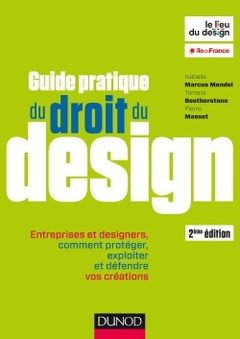 Couverture de l’ouvrage Guide pratique du droit du design - 2e éd. - Entreprises et designers