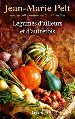 Cover of the book Légumes d'ailleurs et d'autrefois
