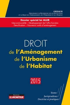 Cover of the book Droit de l'aménagement, de l'urbanisme, de l'habitat - 2015