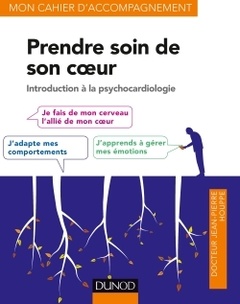 Cover of the book Prendre soin de son coeur - Introduction à la psychocardiologie